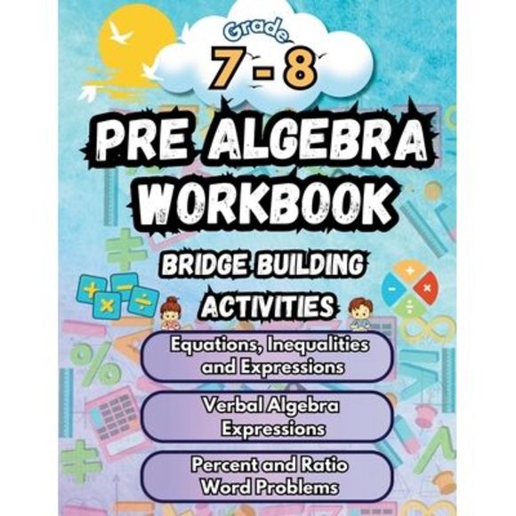 Summer Math Pre Algebra Workbook Grade 7-8 Bridge Building Activities: 7th to 8t - Picture 1 of 1